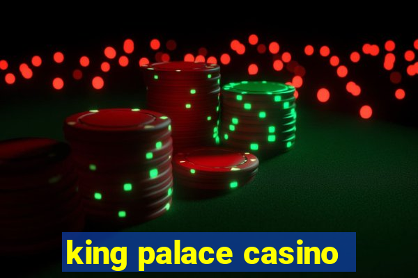 king palace casino